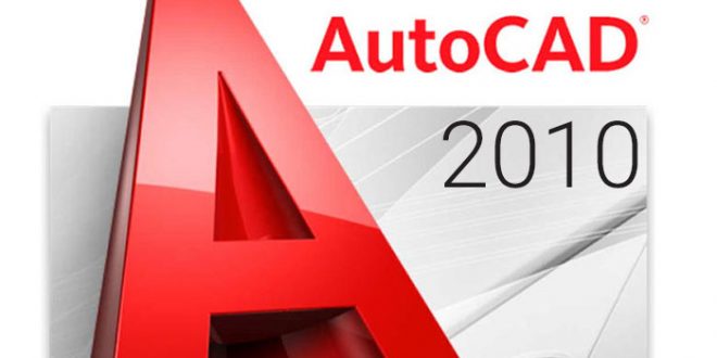 AutoCAD 2010 Free Download Full Version [32-64] Bit - Get Into PC
