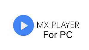 mx player free download for windows 7 filehippo