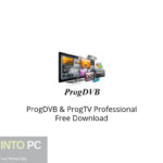 ProgDVB & ProgTV Professional Free Download