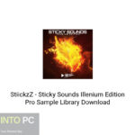 StiickzZ – Sticky Sounds Illenium Edition Pro Sample Library Download