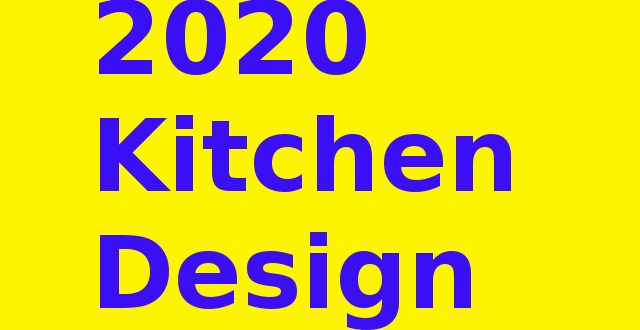 2020 Kitchen Design Free Download 640x330 