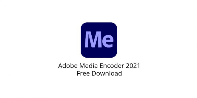 for windows download Adobe Media Encoder 2024