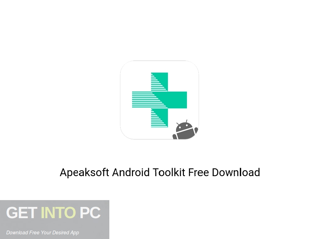 Apeaksoft Android Toolkit 2.1.12 for ios instal