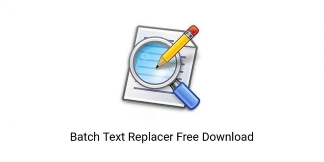 instal the new for windows Batch Text Replacer 2.15