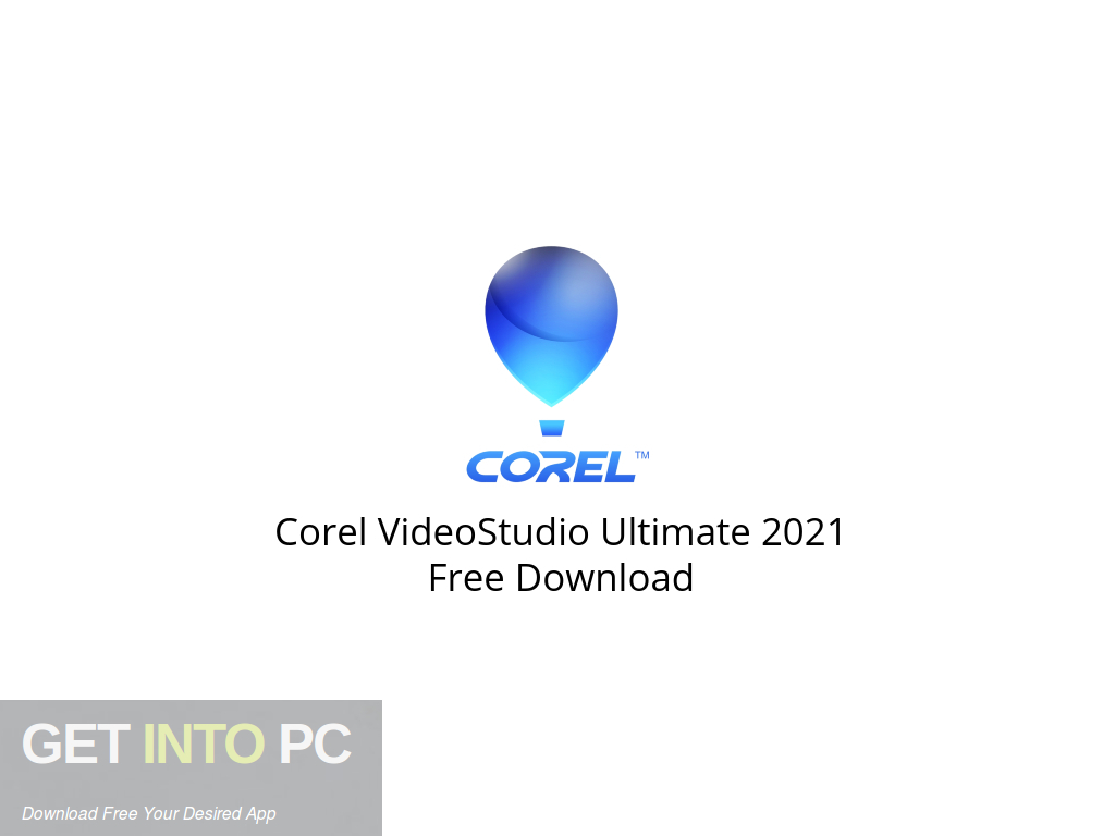 Corel VideoStudio Ultimate 2021 Free Download Get Into PCr [2024