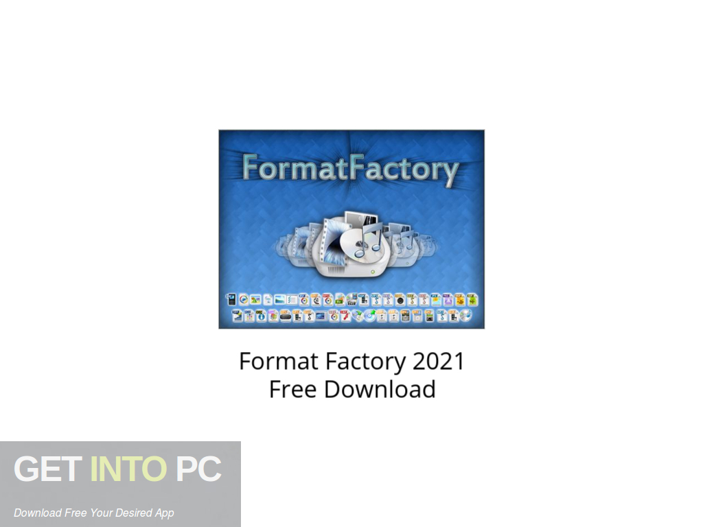 Format Factory 2021 Free Download GetintoPC.com  
