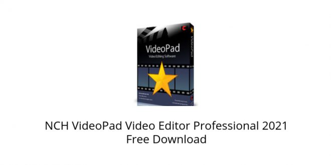 download the new for mac NCH VideoPad Video Editor Pro 13.67
