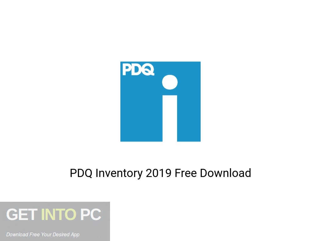 download the last version for mac PDQ Inventory Enterprise 19.3.464.0