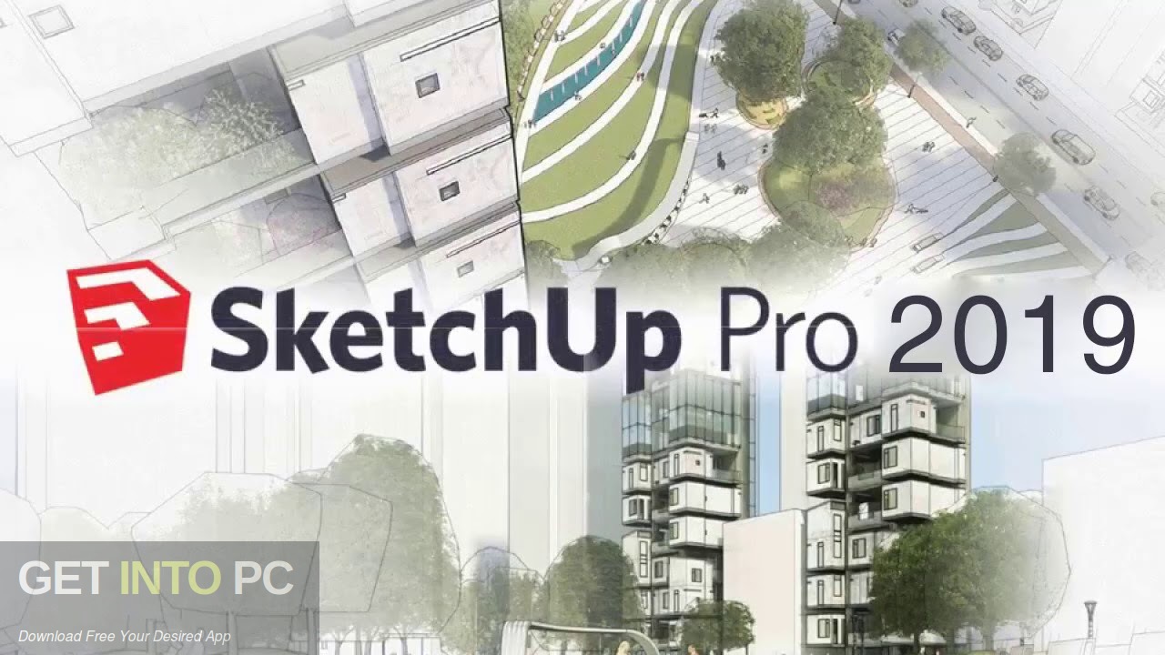 SketchUp Pro 2019 Free Download Get Into PCr [2024] Download Latest