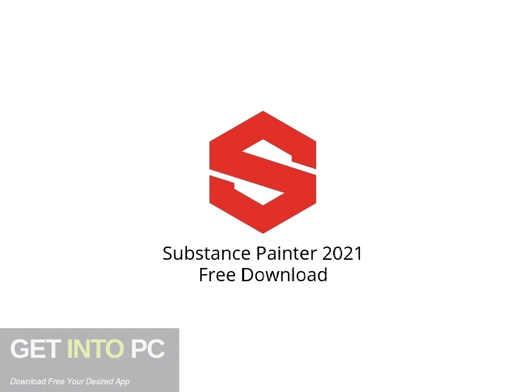 Substance Painter 2021 Free Download Get Into PCr 2024 Download   Substance Painter 2021 Free Download GetintoPC.com  