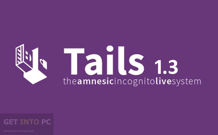 Tails 1.3 32 Bit ISO Free Download