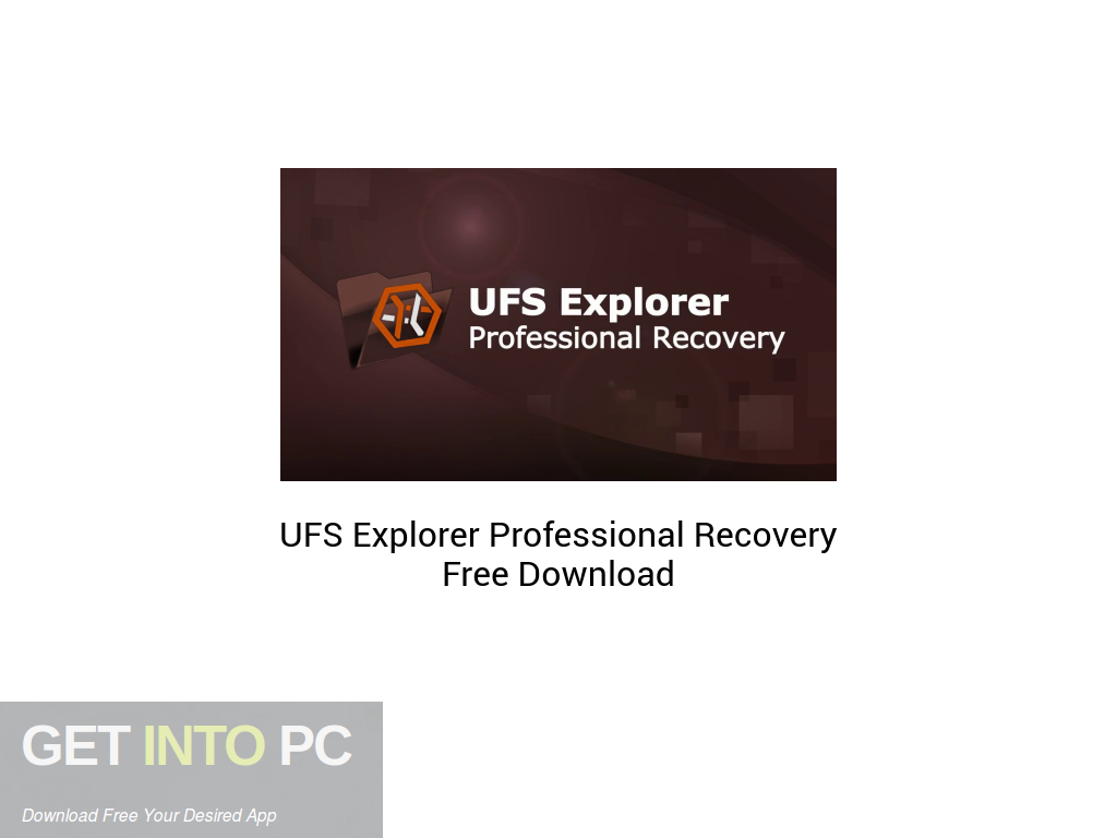 UFS Explorer Professional Recovery 9.18.0.6792 free