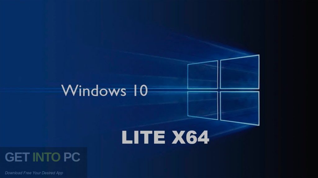 Windows 10 Lite Edition V6 X64 2018 Free Download GetintoPC.com