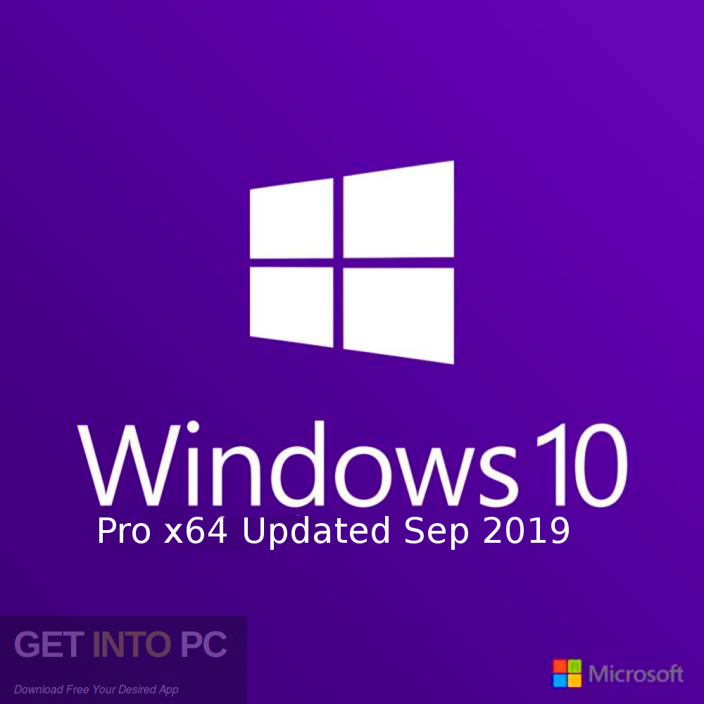 Windows 10 Pro x64 Updated Sep 2019 Free Download GetintoPC.com