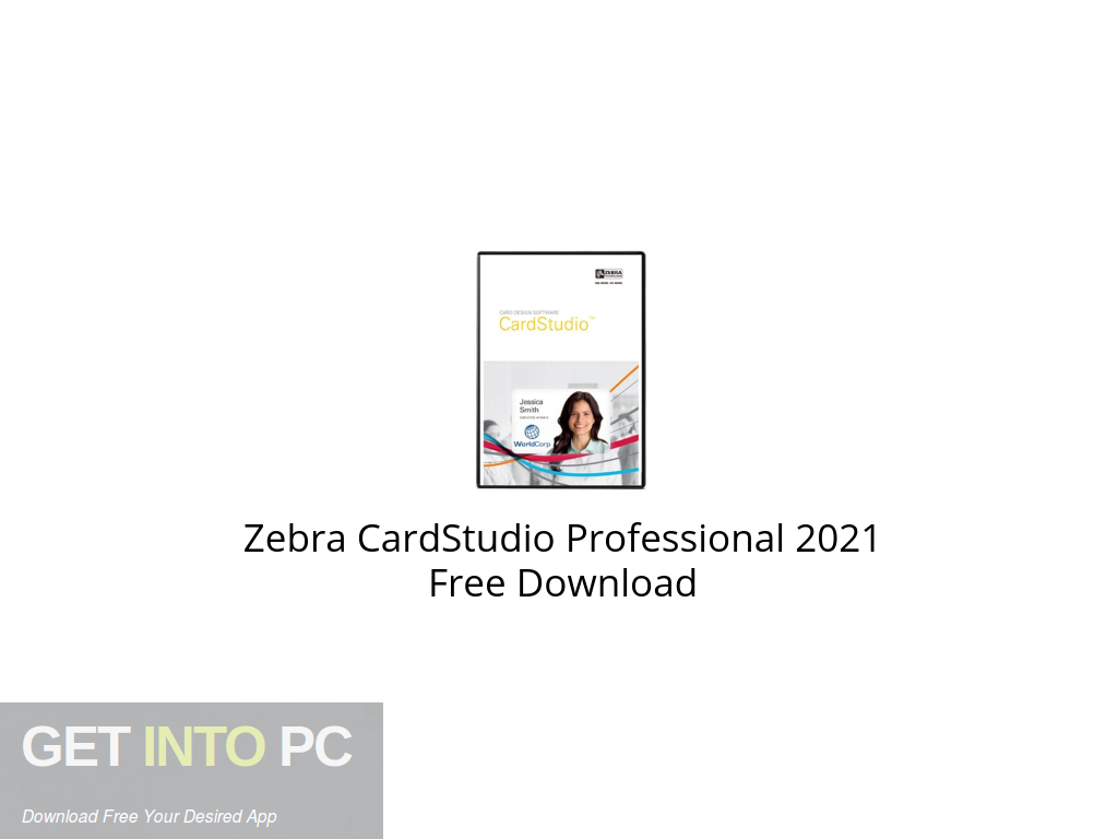 download the new version Zebra CardStudio Professional 2.5.19.0